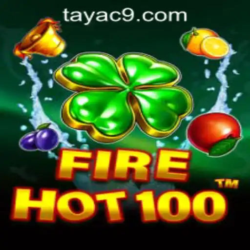 Experience the Thrill of FireHot100 at C9TAYA PH Casino