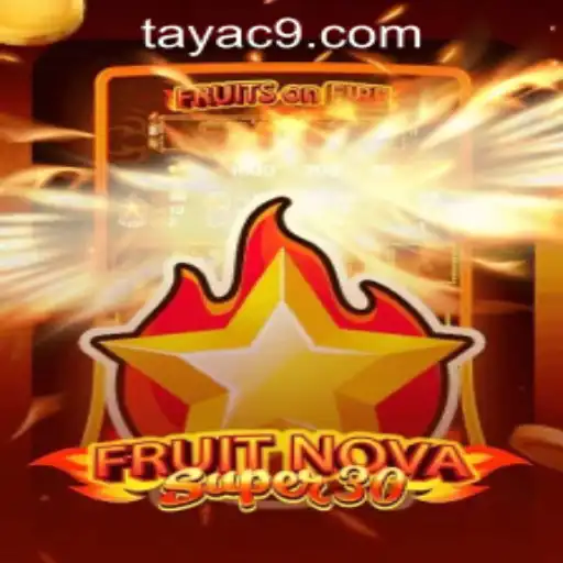Unveiling FruitrNovaSupe30: A Thrilling Casino Game at C9TAYA PH Casino